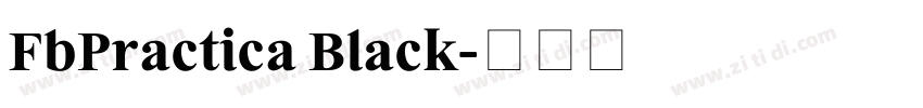 FbPractica Black字体转换